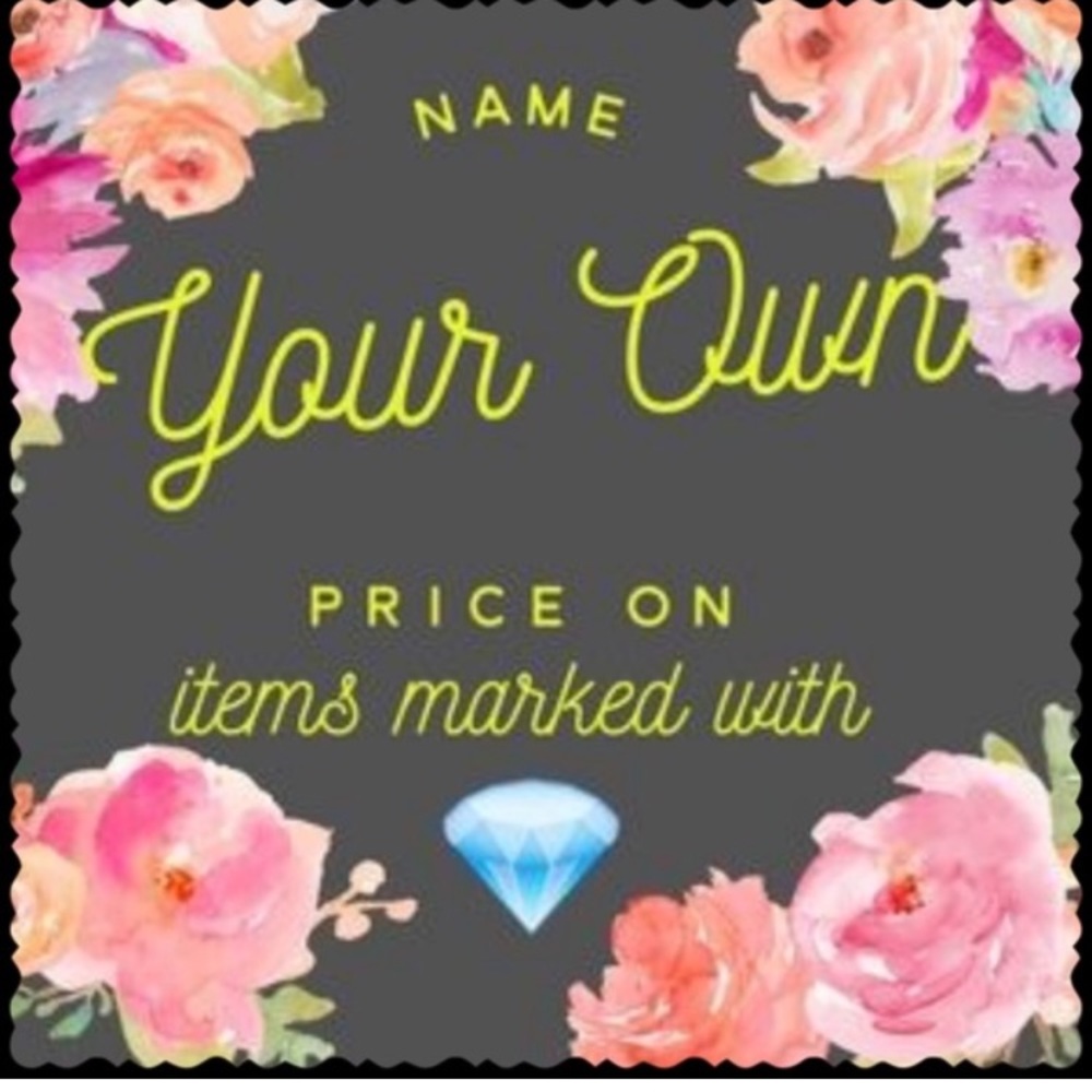 Name Your Own Price 🤑🤑🤑